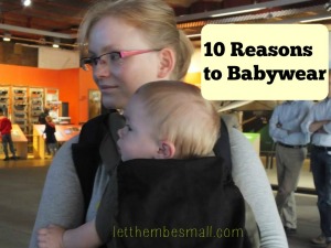 ten reasons to wear your baby