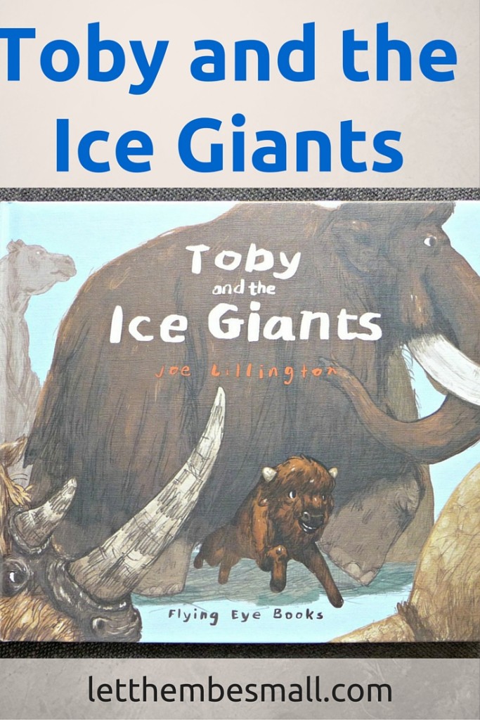 Toby and the Ice Giants is a lovely introduction to prehistoric animals