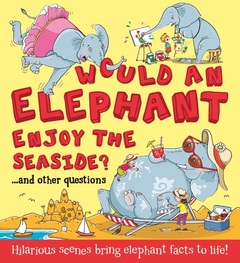 would an elephant enjoy the seaside