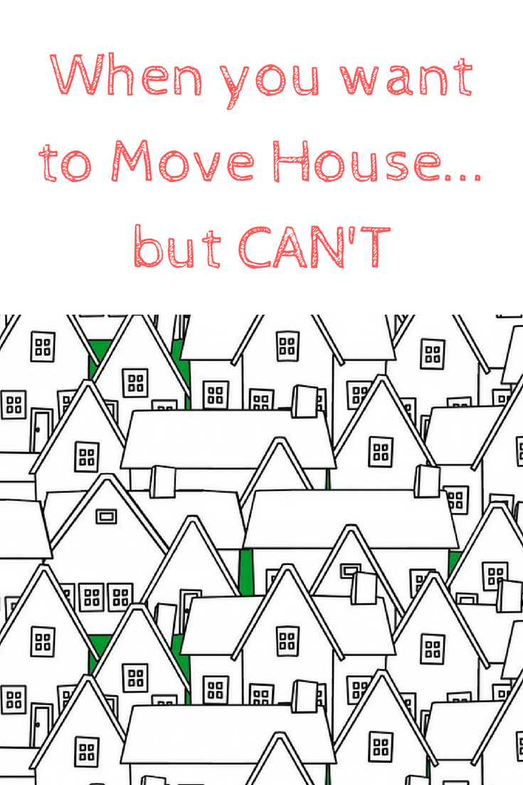 when you want to move home